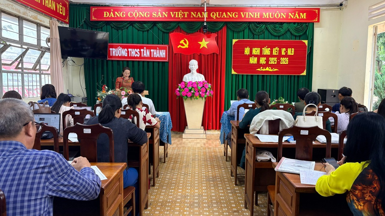 TRƯỜNG THCS TÂN THÀNH TỔ CHỨC HỘI NGHỊ TỔNG KẾT VIÊN CHỨC, NGƯỜI LAO ĐỘNG NĂM HỌC 2025–2026